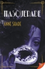 Masquerade By Anne Shade Cover Image