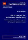 Rechtsfragen Der Kirchlichen Bestattung: Mitgliedschaftsanspruch Und Totenfuersorgerecht Dargestellt Fuer Die Katholische Kirche Und Die Evangelische (Schriften Zum Staatskirchenrecht #37) By Jörg Winter (Editor), Arne Feickert Cover Image