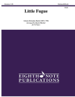 Little Fugue: Score & Parts (Eighth Note Publications) By Johann Sebastian Bach (Composer), David Marlatt (Composer) Cover Image