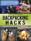 Backpacking Hacks: Camping Tips for Outdoor Adventures By Raymond Bean Cover Image