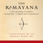 The Ramayana: A New Retelling of Valmiki's Ancient Epic--Complete and Comprehensive Cover Image