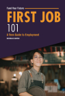 First Job 101: A Teen Guide to Employment By Nicholas Suivski Cover Image