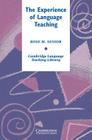 The Experience of Language Teaching (Cambridge Language Teaching Library) By Rose Senior Cover Image