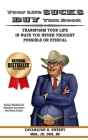 Your Life Sucks, Buy This Book: Transform Your Life in Ways You Never Thought Possible or Ethical Cover Image