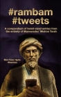 #rambam #tweets: A compendium of tweet-sized entries from the entirety of Maimonides' Mishne Torah By Ben-Tzion Spitz Cover Image