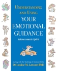 Understanding And Using Your Emotional Guidance Cover Image