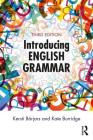 Introducing English Grammar By Kersti Börjars, Kate Burridge Cover Image