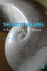The Arts Therapies: A Revolution in Healthcare Cover Image