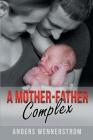 A Mother-Father Complex Cover Image