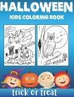 Halloween kids coloring book Trick or treat: 40 Halloween coloring pages for kids and toddlers Halloween Designs Including Witches, Bats, Pumpkins and Cover Image