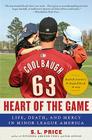 Heart of the Game: Life, Death, and Mercy in Minor League America Cover Image