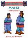 Cherokee Masks Activity Book By Sandy Hummingbird, Jesse T. Hummingbird (Illustrator), Jesse Hummingbird Cover Image