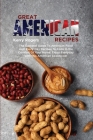 Great American Recipes: The Succinct Guide to American Food and Every Day Recipes to Cook in the Comfort of Your Home Cover Image