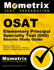 Osat Elementary Principal Specialty Test (045) Secrets Study Guide: Ceoe Exam Review for the Certification Examinations for Oklahoma Educators / Oklah By Mometrix Oklahoma Teacher Certification (Editor) Cover Image