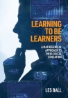 Learning to be Learners: A Mathegenical Approach to Theological Education By Les Ball Cover Image