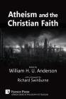 Atheism and the Christian Faith (Philosophy of Religion) Cover Image