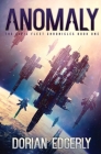 Anomaly: The Civic Fleet Chronicles Book One By Dorian Edgerly Cover Image