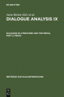 Dialogue Analysis IX: Dialogue in Literature and the Media, Part 2: Media: Selected Papers from the 9th Iada Conference, Salzburg 2003 Cover Image