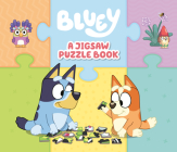 Bluey: A Jigsaw Puzzle Book: Includes 4 Double-Sided Puzzles By Penguin Young Readers Licenses Cover Image