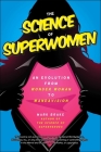 The Science of Superwomen: An Evolution from Wonder Woman to WandaVision By Mark Brake Cover Image
