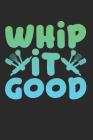 Whip It Good: Cookbook By Vtv Cover Image