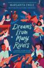 Dreams from Many Rivers: A Hispanic History of the United States Told in Poems By Margarita Engle, Beatriz Gutierrez Hernandez (Illustrator) Cover Image