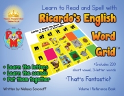 Learn to Read and Spell with Ricardo's English Word Grid(TM): Volume 1 Reference Book By Melissa Savonoff Cover Image