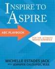 Inspire to Aspire: ABC Playbook for the Ultimate Mentee Experience Cover Image