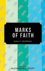 Marks of Faith By Alexandria Josey Cover Image