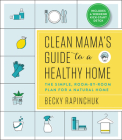 Clean Mama’s Guide to a Healthy Home: The Simple, Room-by-Room Plan for a Natural Home Cover Image
