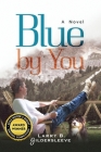 Blue by You By Larry B. Gildersleeve Cover Image