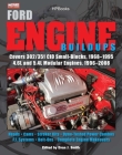 Ford Engine Buildups HP1531: Covers 302/351 CID Small-Blocks, 1968-1995 4.6L and 5.4L Modular Engines, 1996-2 008; Heads, Cams, Stroker Kits, Dyno-Tested Power Combos, F.I. Systems, Bolt-On By Evan J. Smith, Muscle Mustangs Fast Fords Magazine Cover Image