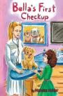 Bella's First Checkup By Polina Hrytskova (Illustrator), Manette Kohler Cover Image