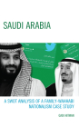 Saudi Arabia: A SWOT Analysis of a Family-Wahhabi Nationalism Case Study By Gadi Hitman Cover Image