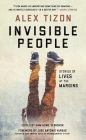 Invisible People: Stories of Lives at the Margins By Alex Tizon, Sam Howe Verhovek Cover Image