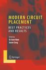 Modern Circuit Placement: Best Practices and Results (Integrated Circuits and Systems) Cover Image