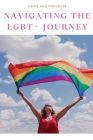 Pride and Progress: Navigating the LGBT+ Journey By Kevan Joey Cover Image