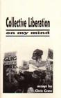 Collective Liberation on My Mind By Chris Crass Cover Image
