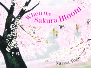 When the Sakura Bloom By Narisa Togo Cover Image