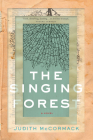 The Singing Forest By Judith McCormack Cover Image