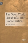 The Open World, Hackbacks and Global Justice By A. Jean Thomas Cover Image