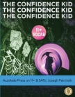 11+ Vocabulary: The Confidence Kid - A Thrilling Action Novel Uniquely Designed to Boost Vocabulary (for 11+ and SATs) By Accolade Press, Joseph Faircloth Cover Image