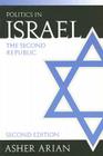 Politics in Israel: The Second Republic By Asher Arian Cover Image