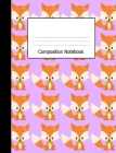 Composition Notebook: Wide Ruled Kids Writing Book Cute Fox on Lilac Design Cover Cover Image