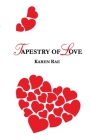 Tapestry of Love By Karen Rae, Jill Wilson (Editor) Cover Image
