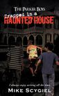 The Parker Boys Trapped in a Haunted House Cover Image