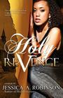 Holy Revenge (Peace in the Storm Publishing Presents) By Jessica A. Robinson Cover Image