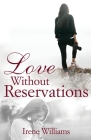 Love Without Reservations By Irene Williams Cover Image