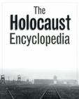 The Holocaust Encyclopedia By Walter Laqueur (Editor), Judith Tydor Baumel Cover Image