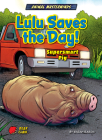Lulu Saves the Day!: Supersmart Pig By Sarah Eason, Diego Vaisberg (Illustrator) Cover Image